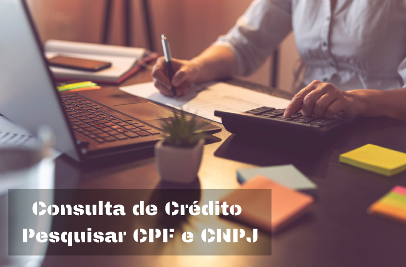 You are currently viewing Consulta de Crédito – Pesquisar CPF e CNPJ
